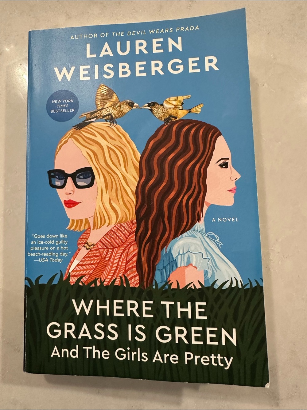 Lauren Weisberger - Where The Grass is Green and The Girls Are Pretty - Novel